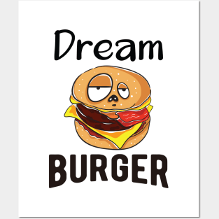 Dream Burger Posters and Art